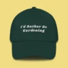 I'd Rather Be Gardening Embroidered Dad Hat